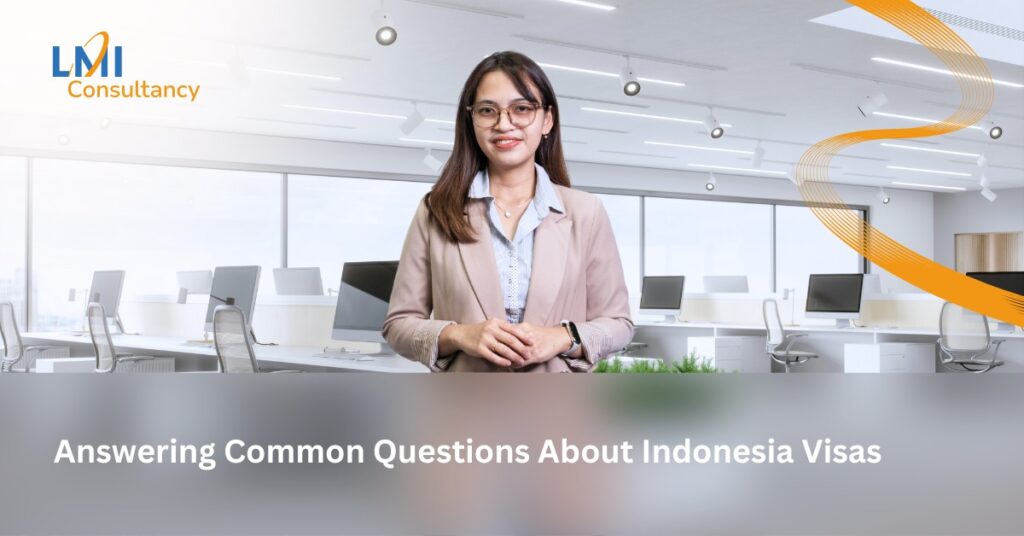 Answering 15 Common Questions About Indonesia Visas 2025