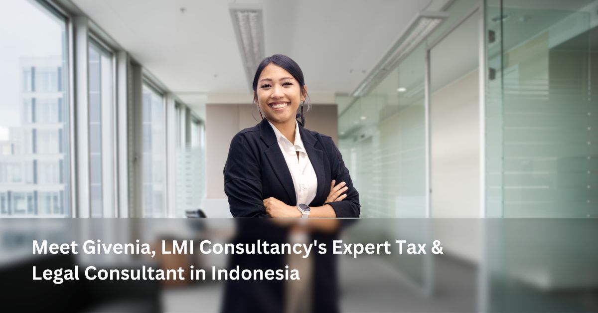 lmiconsultancy-indonesia-meet-givenia-lmi-consultancys-expert-tax-legal-consultant-in-indonesia