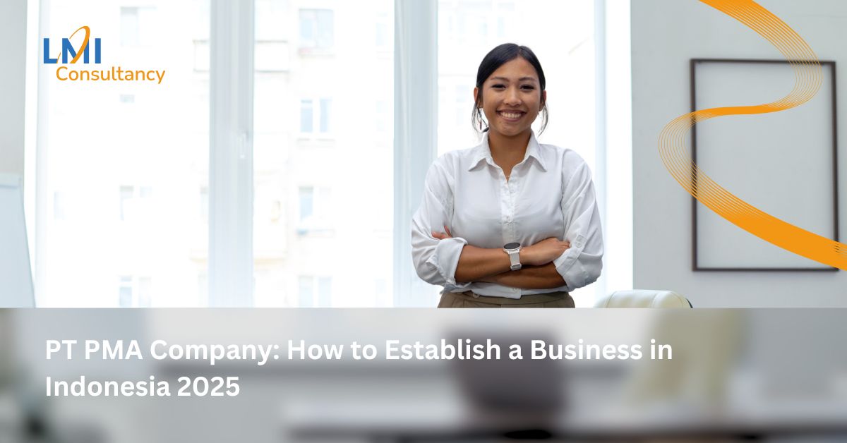 PT PMA Company: How to Establish a Business in Indonesia 2025