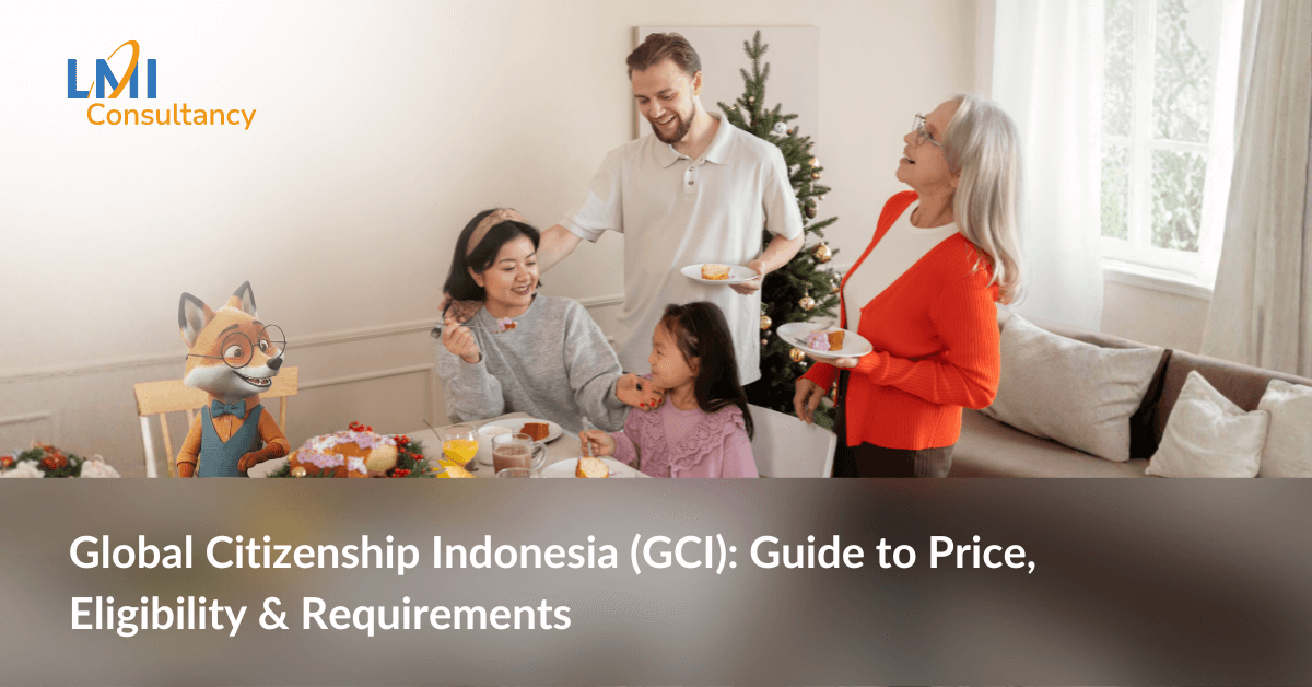 Global Citizenship of Indonesia (GCI): Guide to Price, Eligibility & Requirements