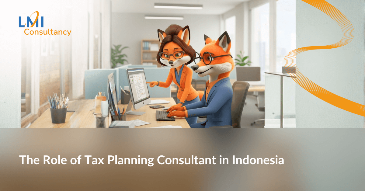The Role of a Tax Planning Consultant in Indonesia