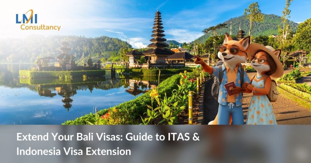 Extend Your Bali Visas: Guide to ITAS Visa Extension