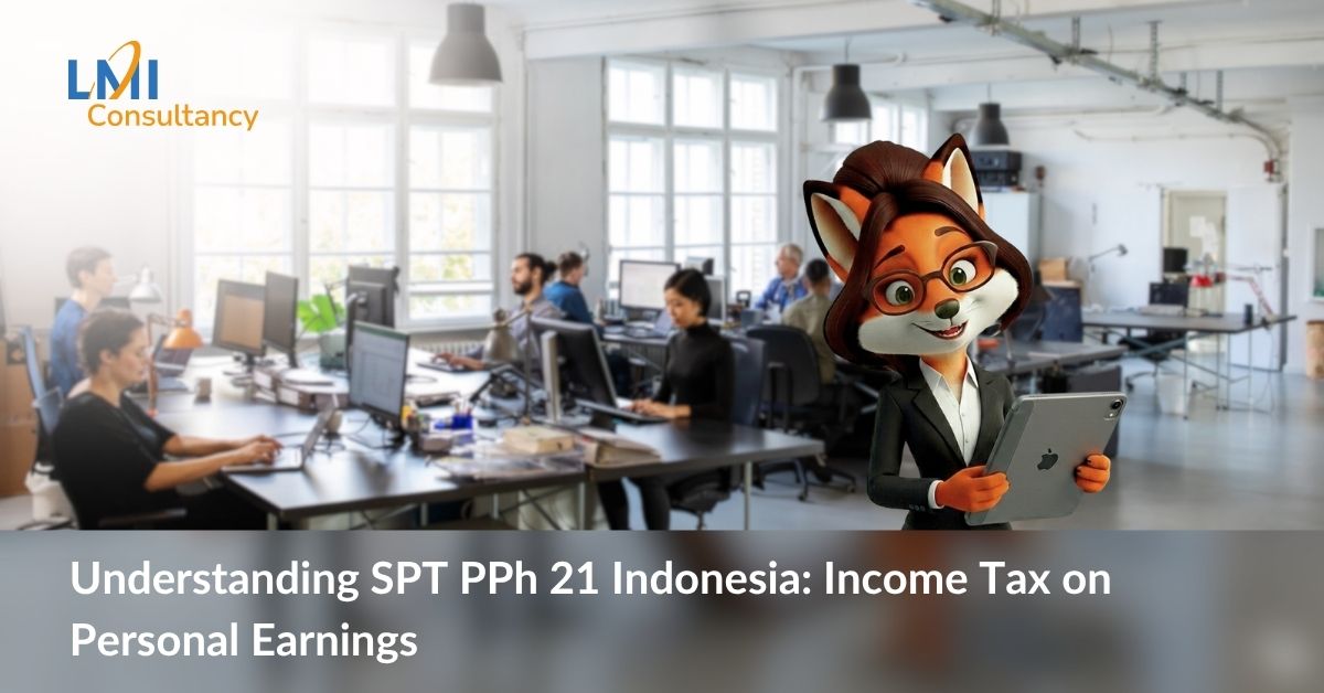 Understanding SPT PPh 21 Indonesia: Income Tax on Personal Earnings