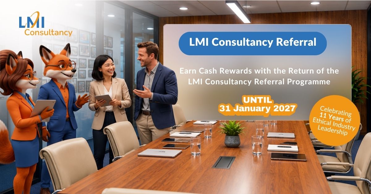 Earn Cash Rewards with the Return of the LMI Consultancy Referral Programme
